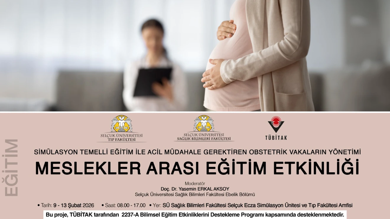 Simülasyon Temelli Eğitim İle Acil Müdahale Gerektiren Obstetrik Vakaların Yönetimi - Meslekler Arası Eğitim Etkinliği